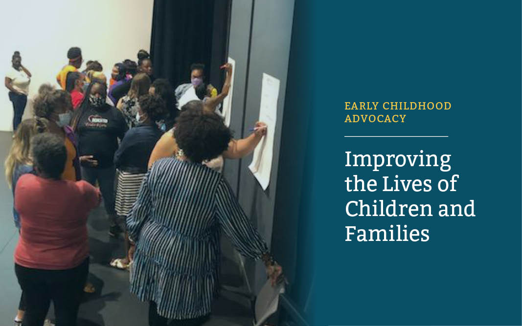 Early Childhood Advocacy: Improving the Lives of Children and Families